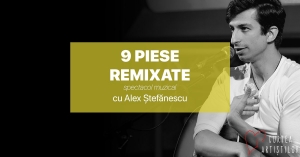 Spectacle musical: « 9 chansons remixées » - avec Alex Ștefănescu